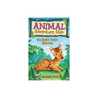 Floris Books The Baby Deer Rescue (Animal Adventure Club 1) (häftad, eng)