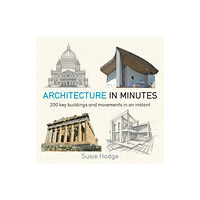 Quercus Publishing Architecture In Minutes (häftad, eng)