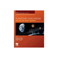 Elsevier Science Publishing Co Inc Planetary Volcanism across the Solar System (häftad, eng)