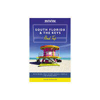 Avalon Travel Publishing Moon South Florida & the Keys Road Trip (First Edition) (häftad, eng)