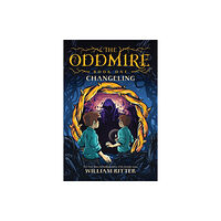 Workman Publishing The Oddmire, Book 1: Changeling (häftad, eng)