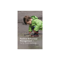 Jessica kingsley publishers Positive Behaviour Management in Early Years Settings (häftad, eng)