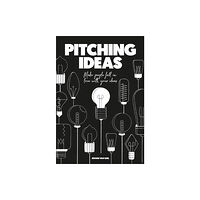 BIS Publishers B.V. Pitching Ideas (häftad, eng)