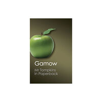 Cambridge University Press Mr Tompkins in Paperback (häftad, eng)