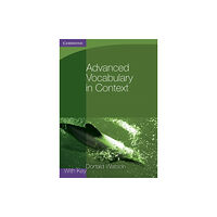 Cambridge University Press Advanced Vocabulary in Context (häftad, eng)