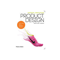 Thames & Hudson Ltd Material Innovation: Product Design (häftad, eng)