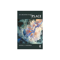 Taylor & francis ltd An Architecture of Place (häftad, eng)
