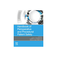 Elsevier - Health Sciences Division Handbook of Perioperative and Procedural Patient Safety (häftad, eng)