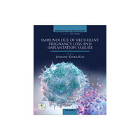 Elsevier Science & Technology Immunology of Recurrent Pregnancy Loss and Implantation Failure (häftad, eng)