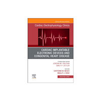 Elsevier Health Sciences Cardiac Implantable Electronic Devices and Congenital Heart Disease, An Issue of Cardiac Electrophysiology Clinics (inbu...