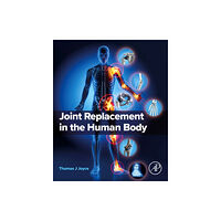 Elsevier Science Publishing Co Inc Joint Replacement in the Human Body (häftad, eng)