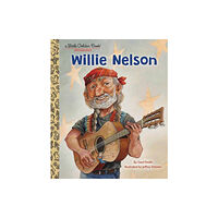 Random House USA Inc Willie Nelson: A Little Golden Book Biography (inbunden, eng)