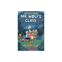 Scholastic Inc. Mystery Club: A Graphic Novel (Mr. Wolf's Class #2) (häftad, eng)