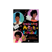 Oxford University Press Readerful Independent Library: Oxford Reading Level 15: Trailblazing Artists from Trinidad (häftad, eng)