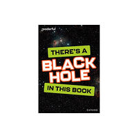 Oxford University Press Readerful Rise: Oxford Reading Level 8: There's a Black Hole in this Book (häftad, eng)