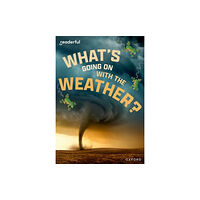 Oxford University Press Readerful Rise: Oxford Reading Level 11: What's Going on with the Weather? (häftad, eng)