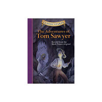 Sterling Juvenile Classic Starts®: The Adventures of Tom Sawyer (inbunden, eng)