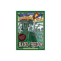 Abrams Blades of Freedom (Nathan Hale’s Hazardous Tales #10) (inbunden, eng)