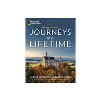 NATIONAL GEOGRAPHIC SOCIETY Journeys of a Lifetime, Second Edition (inbunden, eng)