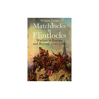 Pen & Sword Books Ltd Matchlocks to Flintlocks (häftad, eng)