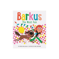 Chronicle Books Barkus: The Most Fun (inbunden, eng)