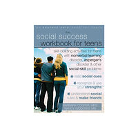 New Harbinger Publications Social Success Workbook For Teens: Skill-Building Activities for Teens with Nonverbal Learning Disorder, Asperger's Diso...