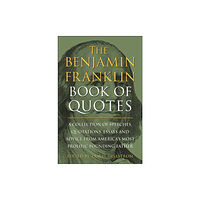 Hatherleigh Press,U.S. The Benjamin Franklin Book of Quotes (inbunden, eng)