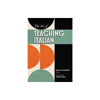 Georgetown University Press The Art of Teaching Italian (häftad, eng)