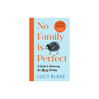 Headline Publishing Group No Family Is Perfect (inbunden, eng)