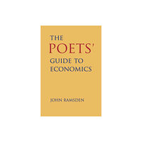 Pallas Athene Publishers The Poets' Guide to Economics (inbunden, eng)