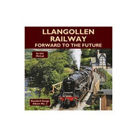 Mainline & Maritime Ltd Llangollen Railway - Forward to the Future (inbunden, eng)