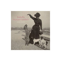 Paul Holberton Publishing Ltd Isabella Stewart Gardner, Dog Lover (inbunden, eng)