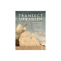 Oro Editions Transect Urbanism (häftad, eng)