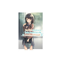 Little, Brown & Company The Girl I Saved on the Train Turned Out to Be My Childhood Friend, Vol. 2 (manga) (häftad, eng)