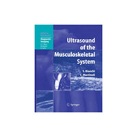 Springer-Verlag Berlin and Heidelberg GmbH & Co. K Ultrasound of the Musculoskeletal System (häftad, eng)