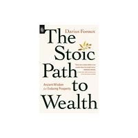 Penguin Putnam Inc The Stoic Path to Wealth (häftad, eng)