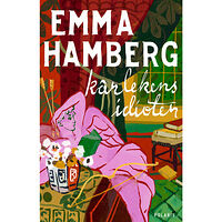 Emma Hamberg Kärlekens idioter (inbunden)