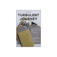 Schiffer Publishing Turbulent Journey (inbunden, eng)