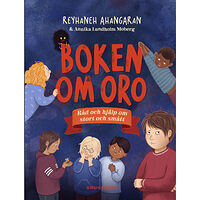 Reyhaneh Ahangaran Boken om oro : råd och hjälp om stort och smått (inbunden)