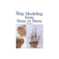 McGraw-Hill Education - Europe Ship Modeling from Stem to Stern (häftad, eng)