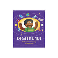 Hachette Children's Group Digital 101: A Kid's Guide to Navigating the Online World (häftad, eng)