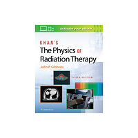 Lippincott Williams and Wilkins Khan’s The Physics of Radiation Therapy (inbunden, eng)