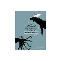 Random House USA Inc The Illustrated Compendium of Amazing Animal Facts (inbunden, eng)