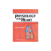 Lippincott Williams and Wilkins Physiology of the Heart (inbunden, eng)