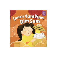 Charlesbridge Publishing,U.S. Luna's Yum Yum Dim Sum (häftad, eng)