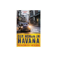 Oneworld Publications Our Woman in Havana (häftad, eng)