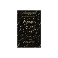 Canongate Books Dancing with the Gods (inbunden, eng)