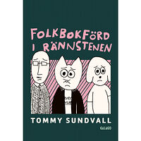 Tommy Sundvall Folkbokförd i rännstenen (bok, danskt band)