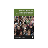 Taylor & francis ltd Women's Health and Corporate Marketing (häftad, eng)