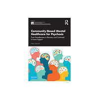 Taylor & francis ltd Community-Based Mental Healthcare for Psychosis (häftad, eng)